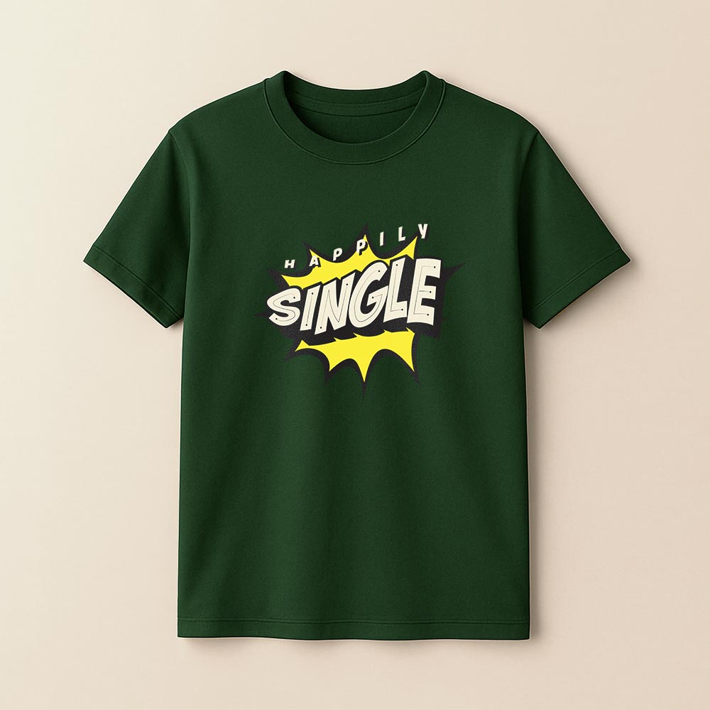 Happily Single Unisex T-Shirt!