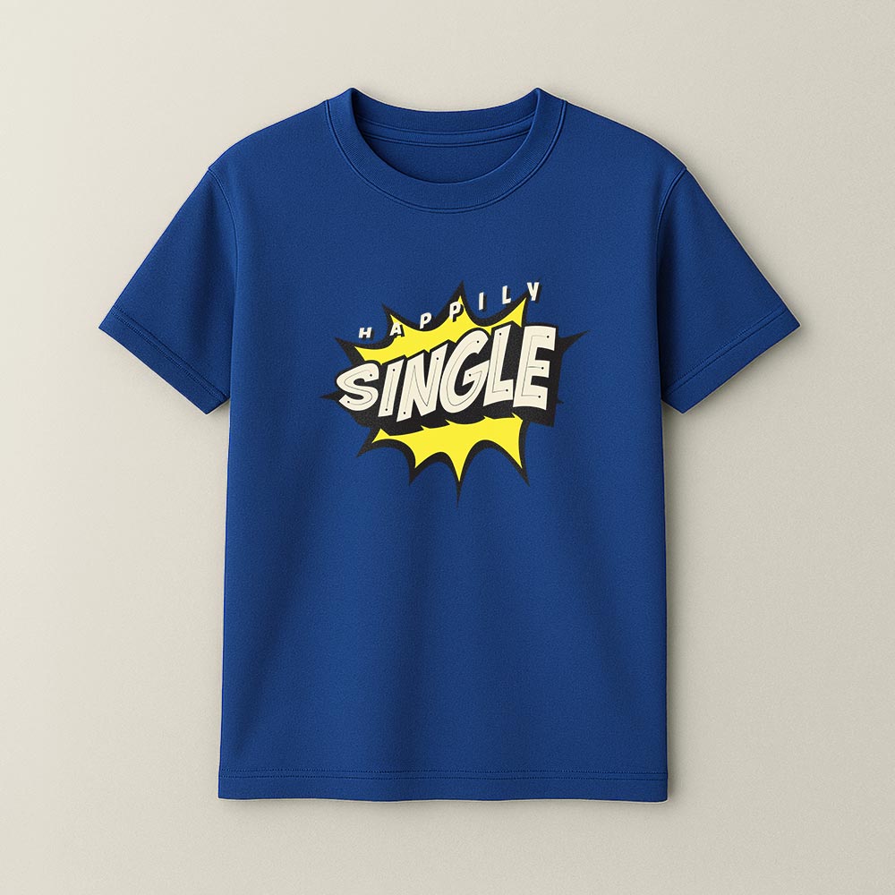 Happily Single Unisex T-Shirt!