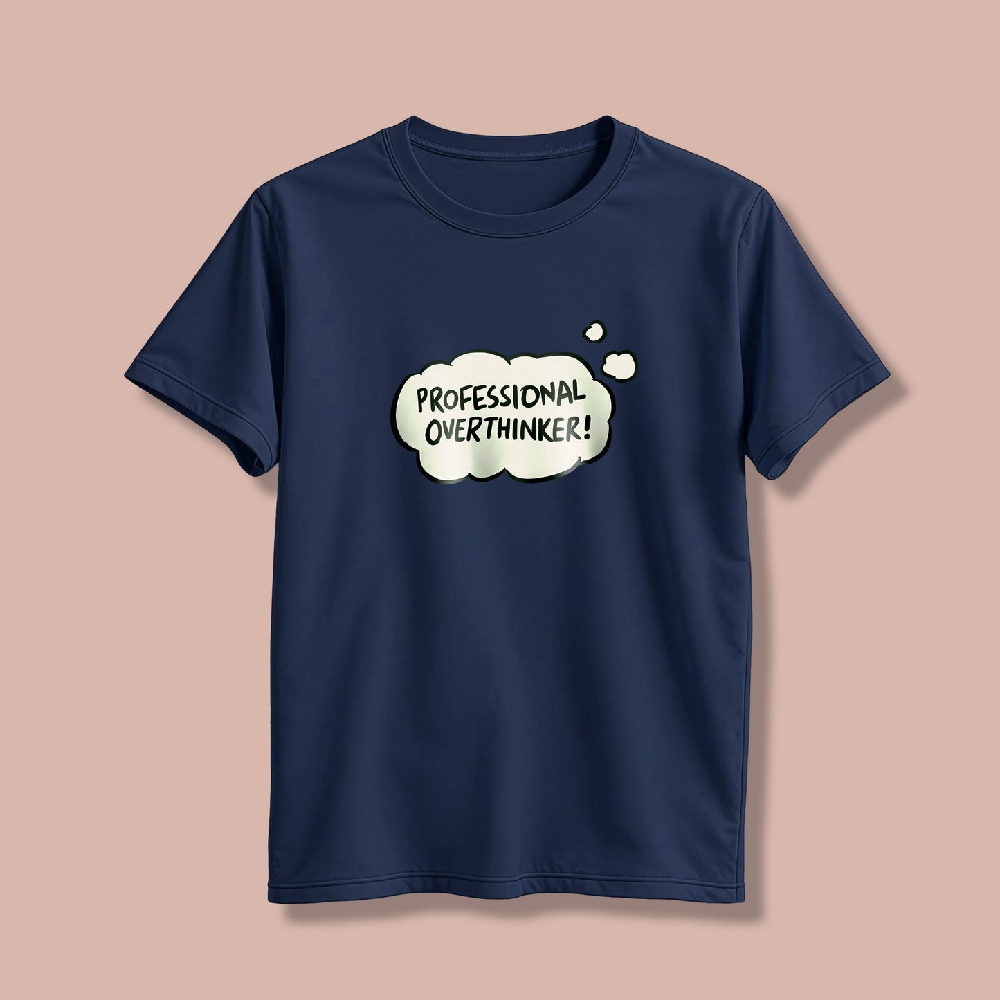 professional Overthinker! T-Shirt!