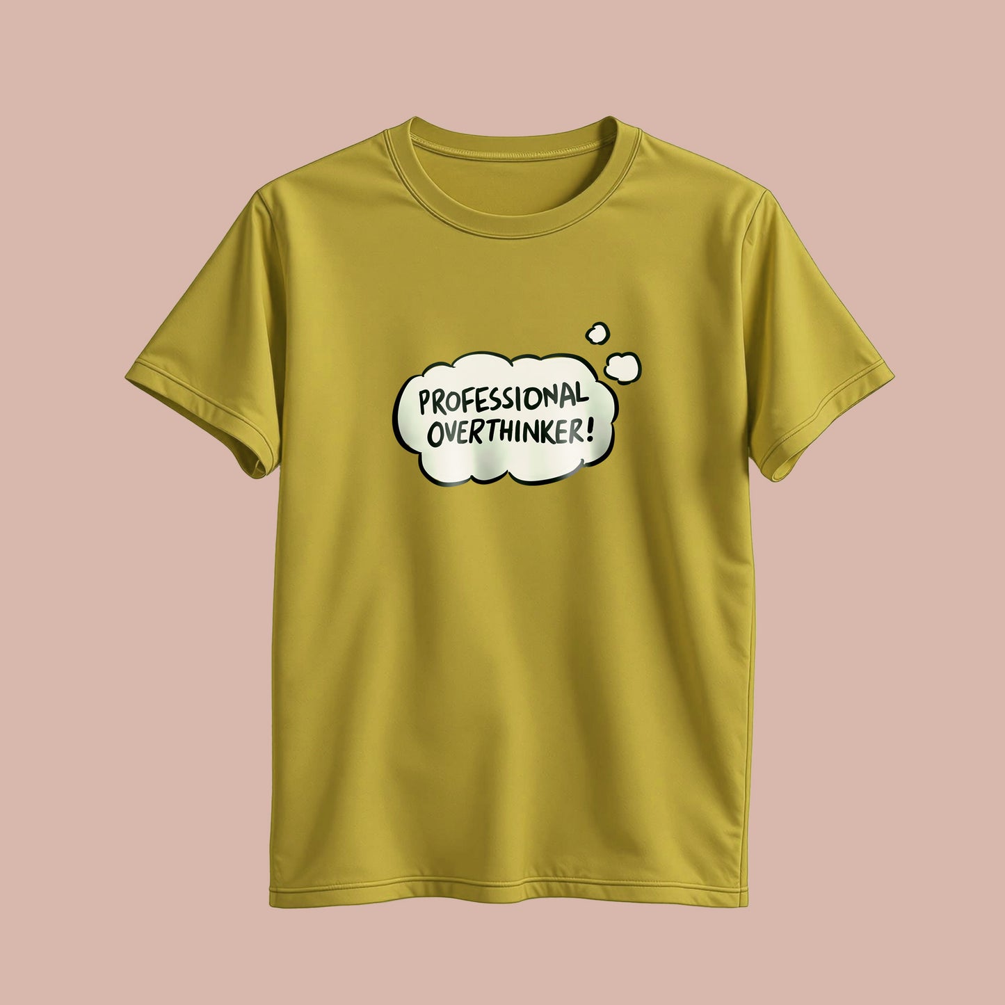 professional Overthinker! T-Shirt!