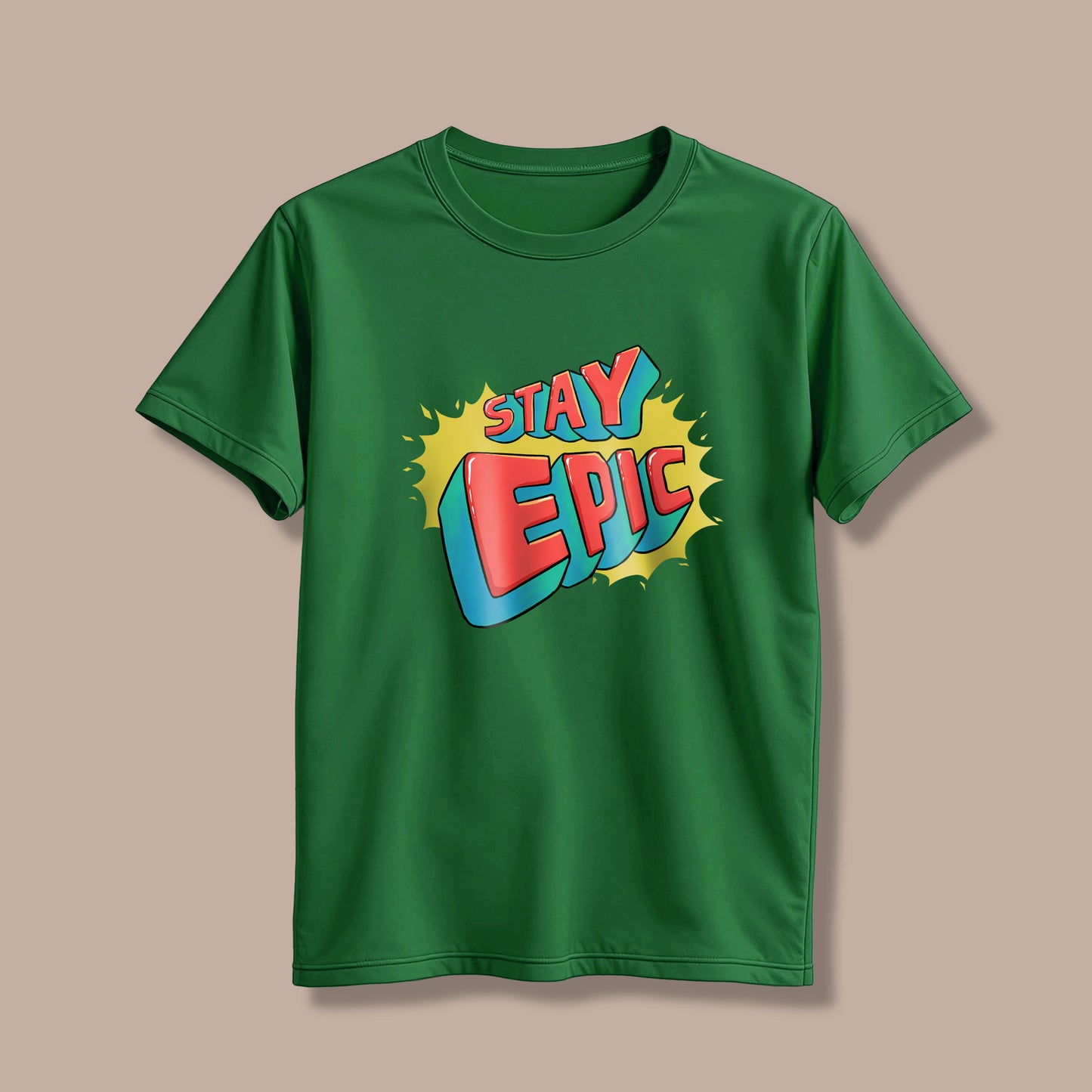 Stay Epic! T-Shirt!