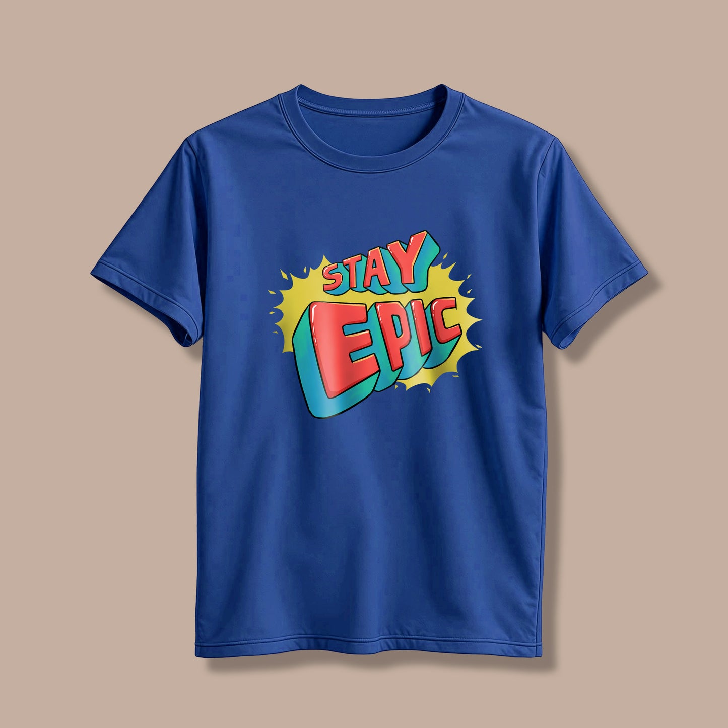 Stay Epic! T-Shirt!