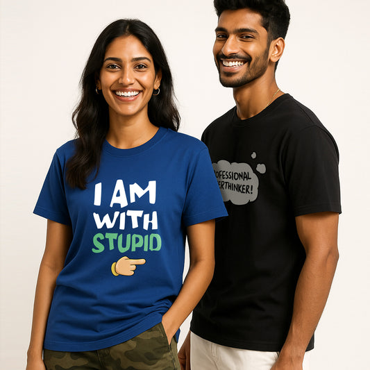 I Am With Stupid! T-Shirt!