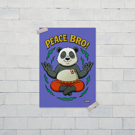 Peace bro! Panda Poster